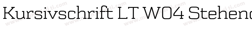 Kursivschrift LT W04 Stehend字体转换